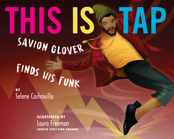 This Is Tap! Savion Glover Finds His Funk