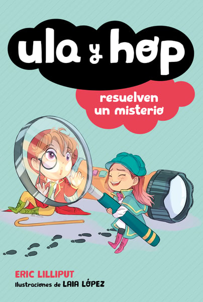 Ula Y Hop Resuelven Un Misterio (Ula And Hop Solve A Mystery)
