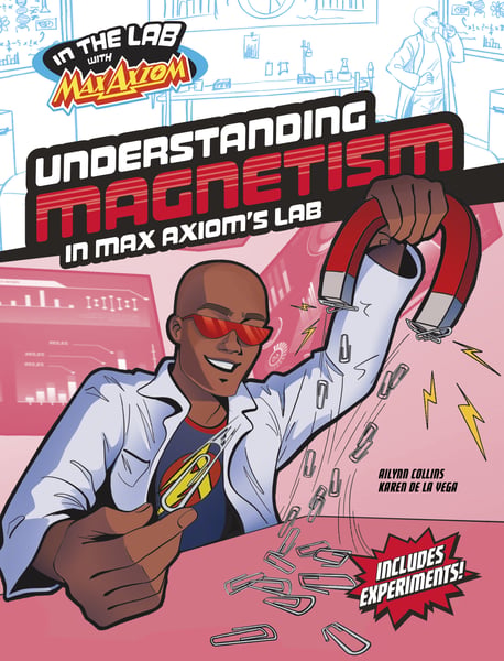Understanding Magnetism In Max Axiom's Lab