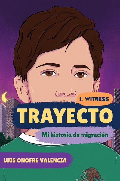Trayecto: Mi Historia De Migracion (Journey: My Story Of Migration)