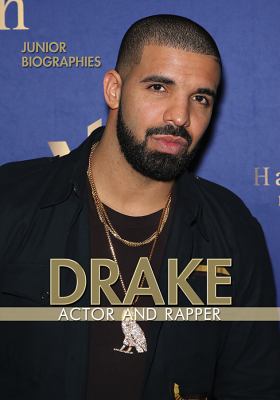 Drake: Actor And Rapper