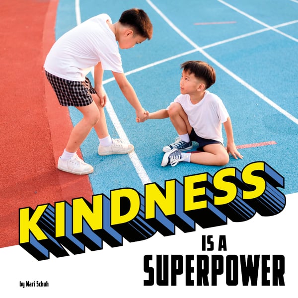 Kindness Is A Superpower