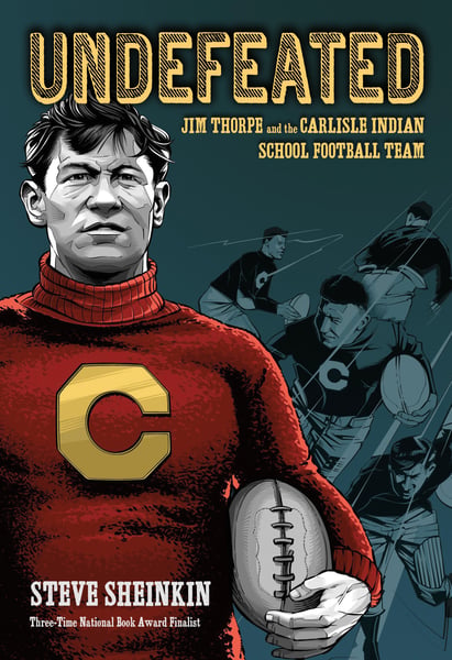 Undefeated: Jim Thorpe And The Carlisle Indian School Football Team