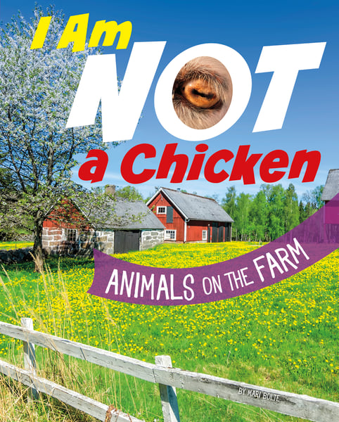 I Am Not A Chicken: Animals On The Farm