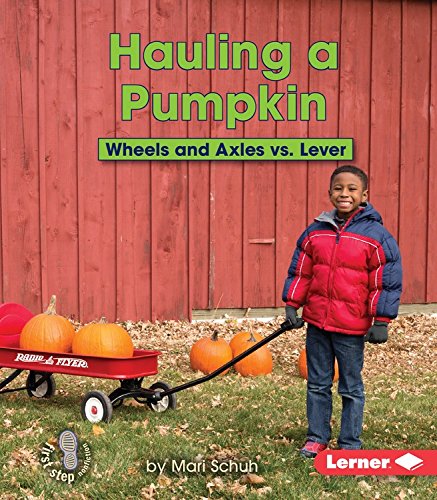 Hauling A Pumpkin: Wheels And Axles Vs. Lever