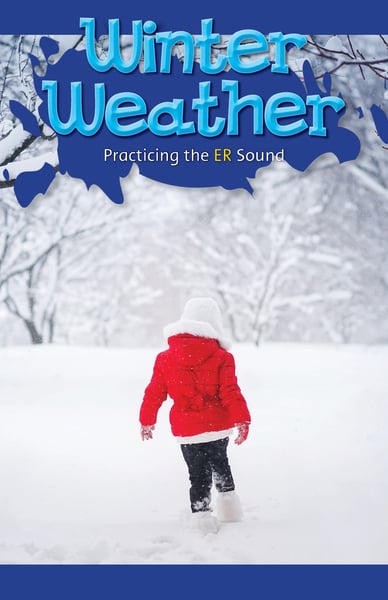 Winter Weather: Practicing The ER Sound