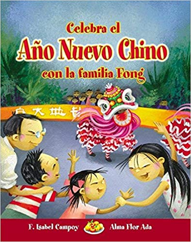 Celebra El Ano Nuevo Chino Con La Familia Fong (Celebrate Chinese New Year With The Fong Family)