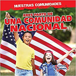 Eres Parte De Una Comunidad Nacional (You're Part Of A National Community!)