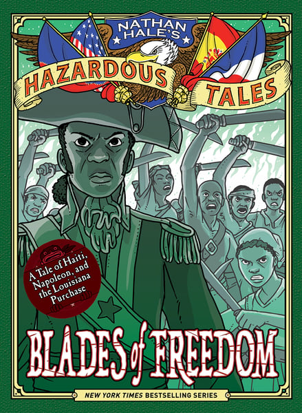 Blades Of Freedom: A Louisiana Purchase Tale