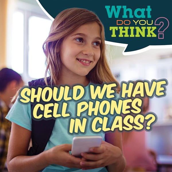 Should We Have Cell Phones In Class?