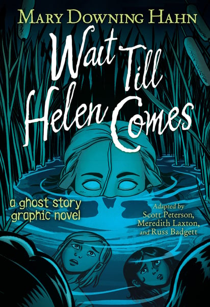 Wait Till Helen Comes (Graphic Adaptation)
