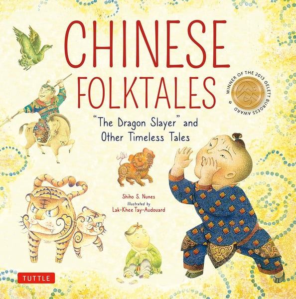 Chinese Folktales: "The Dragon Slayer" And Other Timeless Tales