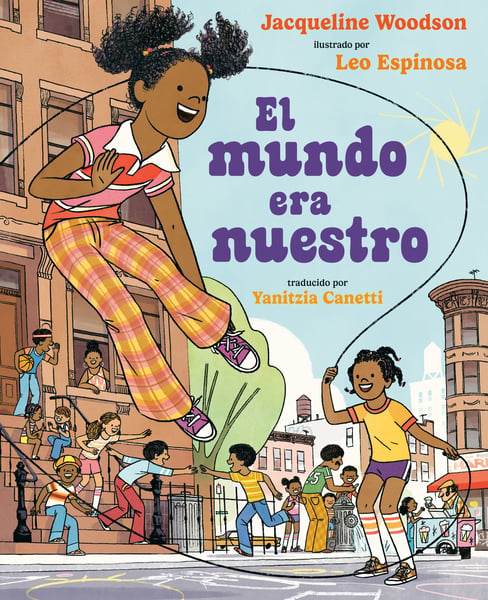 El Mundo Era Nuestro (The World Belonged To Us)