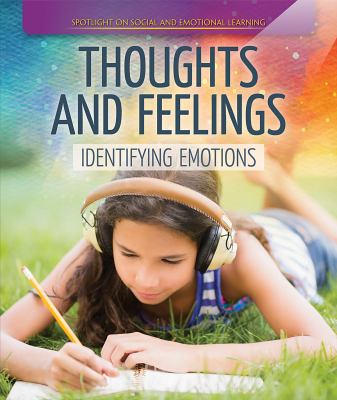 Thoughts And Feelings: Identifying Emotions