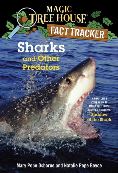 Sharks And Other Predators: A Nonfiction Companion To Magic Tree House #53 Shadow Of The Shark