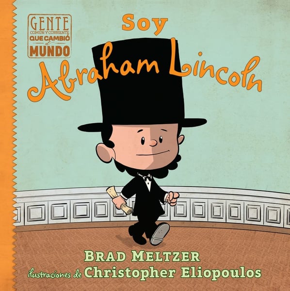 Soy Abraham Lincoln (I Am Abraham Lincoln)
