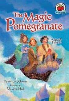 Magic Pomegranate: A Jewish Folktale, The