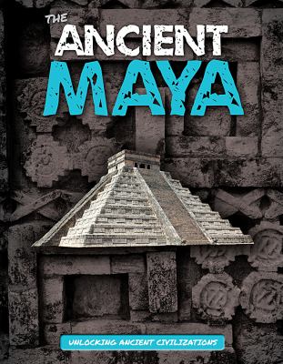 Ancient Maya, The