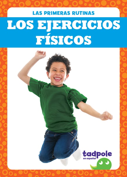 Los Ejercicios Fisicos (Exercising)
