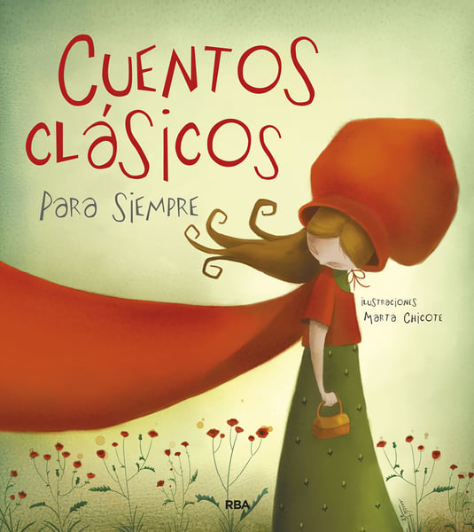 Cuentos Clasicos Para Siempre (Classic Tales)