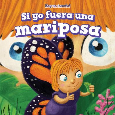 Si Yo Fuera Una Mariposa (If I Were A Butterfly)