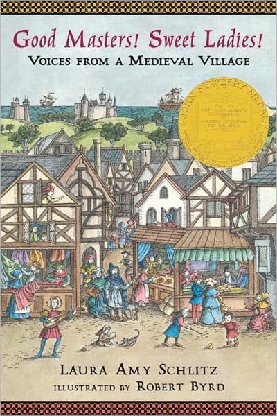 Good Masters! Sweet Ladies! Voices From A Medieval Village