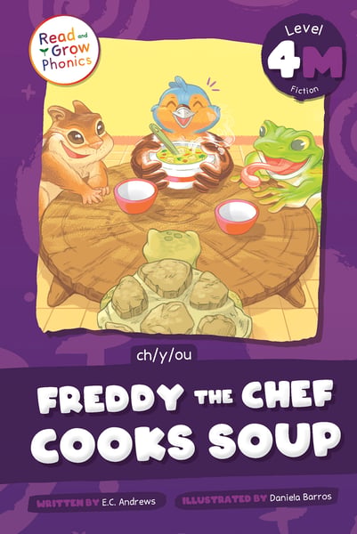 Freddy The Chef Cooks Soup: Level 4M (ch/y/ou)