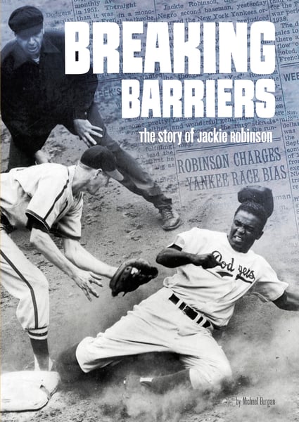 Breaking Barriers: The Story Of Jackie Robinson
