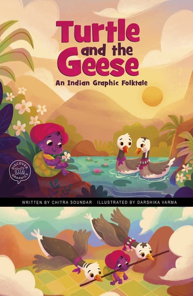 Turtle And The Geese: An Indian Graphic Folktale, The