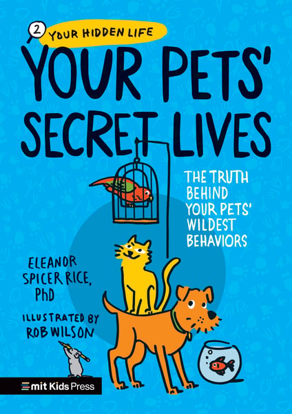 Your Pets' Secret Lives
