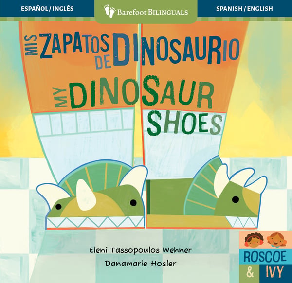 My Dinosaur Shoes / Mis Zapatos De Dinosario (Board Book)