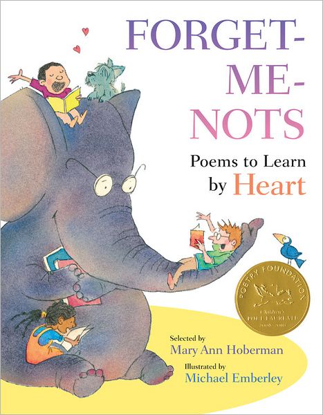 Forget-Me-Nots: Poems To Learn By Heart