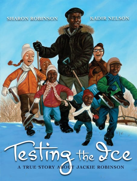 Testing The Ice: A True Story About Jackie Robinson