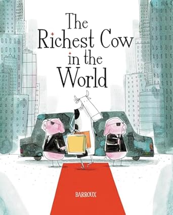 Richest Cow In The World, The