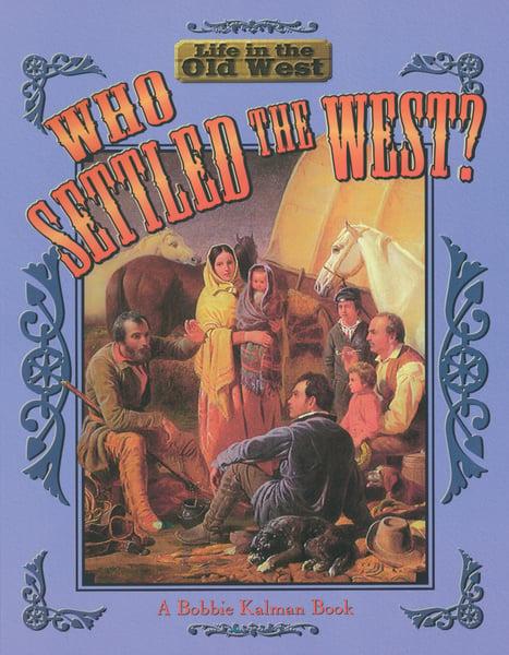 Who Settled The West?