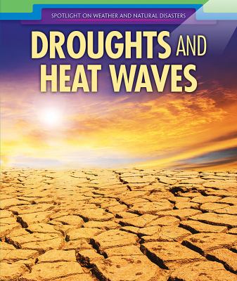 Droughts And Heat Waves