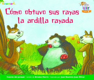 Como Obtuvo Sus Rayas La Ardilla Rayada (How Chipmunk Got Its Stripes)