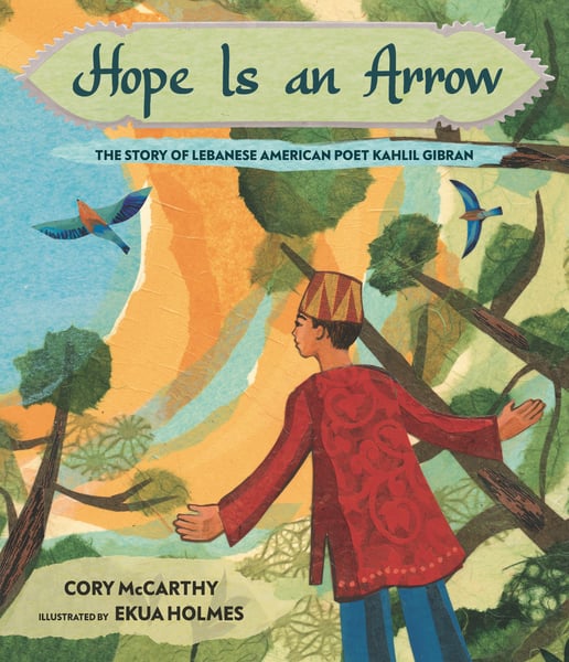 Hope Is An Arrow: The Story Of Lebanese-American Poet Khalil Gibran