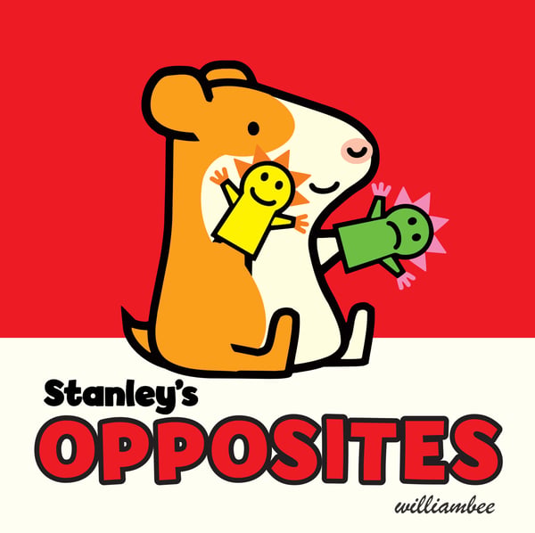 Stanley's Opposites (Board Book)