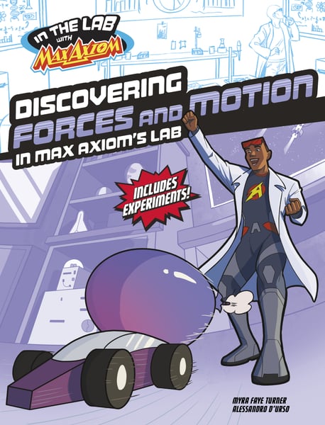 Discovering Forces And Motion In Max Axiom's Lab