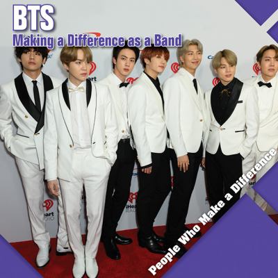 BTS: Making A Difference As A Band