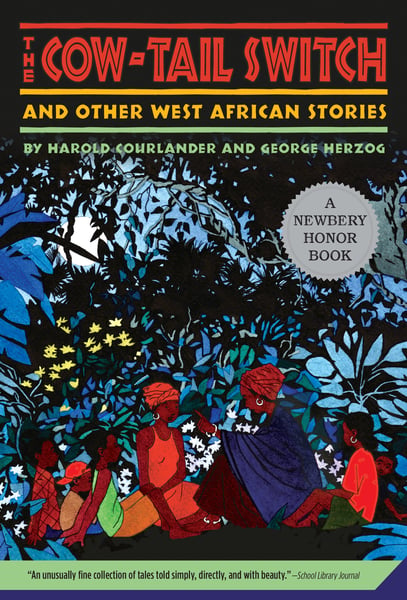 Cow-Tail Switch And Other West African Stories, The