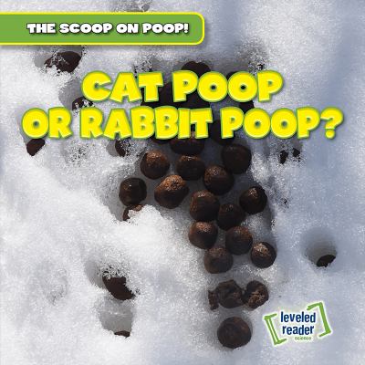 Cat Poop Or Rabbit Poop?