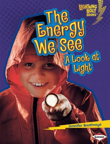 Energy We See: A Look At Light, The