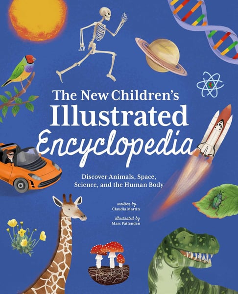 New Children's Illustrated Encyclopedia: Discover Animals, Space, Science, And The Human Body, The