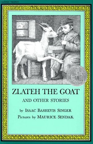 Zlateh The Goat, And Other Stories