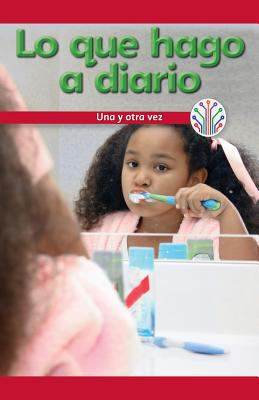 Lo Que Hago A Diario: Una Y Otra Vez (What I Do Every Day: Over And Over Again)