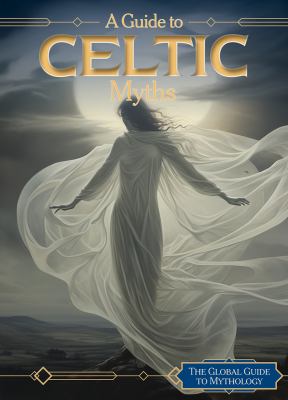 Guide To Celtic Myths, A