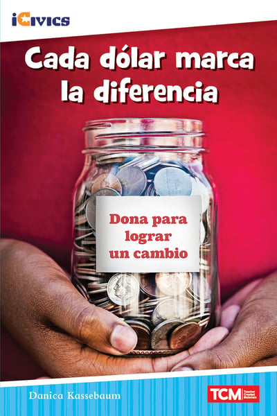 Cada Dolar Marca La Diferencia (Every Dollar Makes A Difference)
