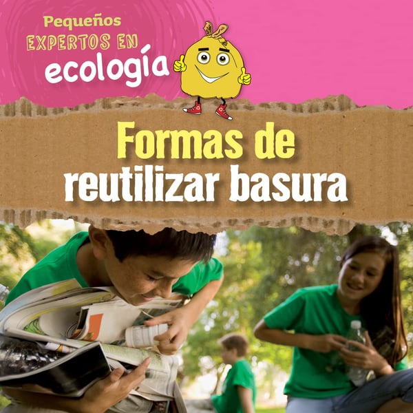 Formas De Reutilizar Basura (Ways To Repurpose, Reuse, And Upcycle)